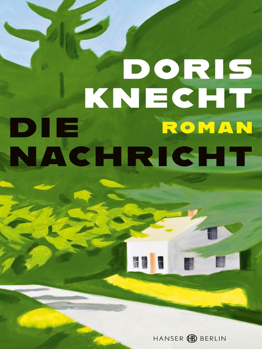Title details for Die Nachricht by Doris Knecht - Available